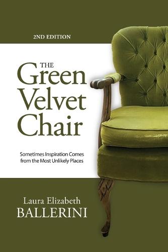 The Green Velvet Chair: Sometimes Inspiration Comes from the Most Unlikely Places