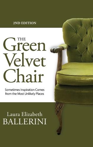 The Green Velvet Chair: Sometimes Inspiration Comes from the Most Unlikely Places