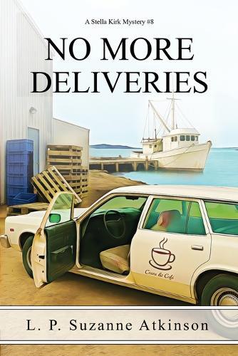 No More Deliveries: A Stella Kirk Mystery #8