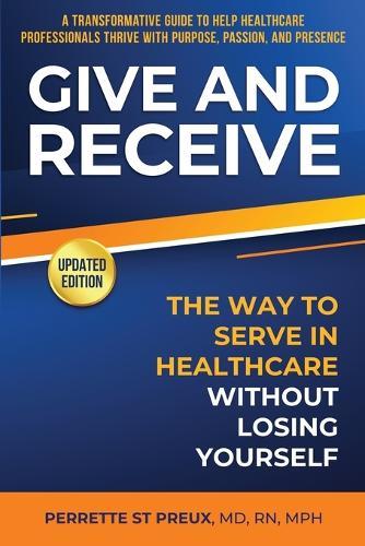 Give ANS Receive: The Way to Serve in Health Care Without Losing Yourself