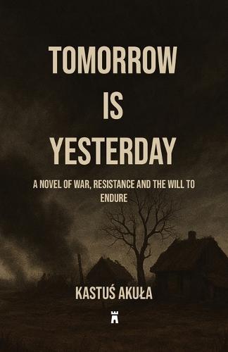 Tomorrow is Yesterday