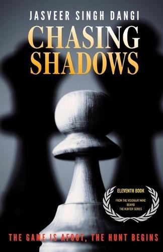 Chasing Shadows: The Game Is Afoot, The Hunt Begins