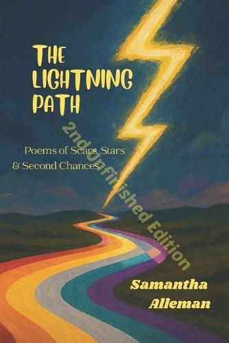 The Lightning Path: 2nd Unfinished Edition