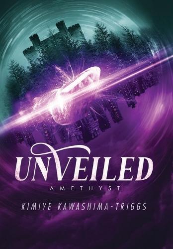 UnVeiled: Amethyst
