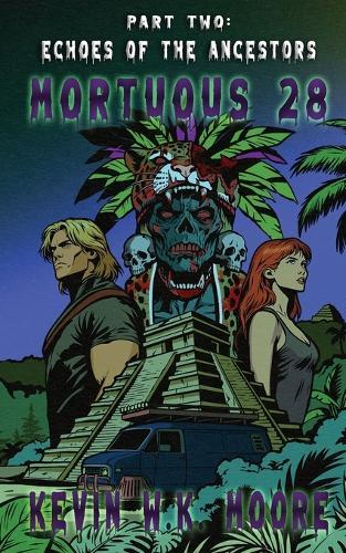 Mortuous 28: Echoes of the Ancestors