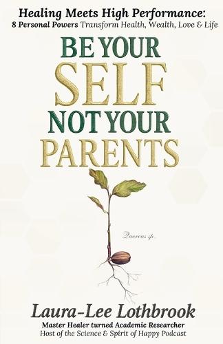 Be Yourself, Not Your Parents