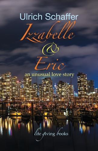 Izzabelle & Eric: an unusual love story