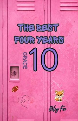 The Best Four Years: Grade 10