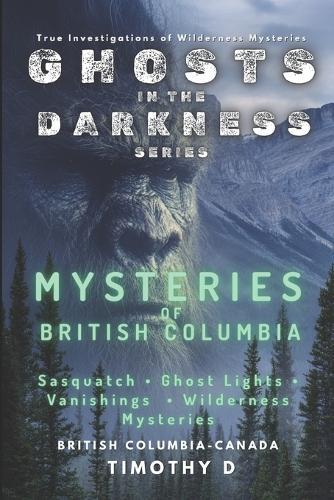 Mysteries Of British Columbia