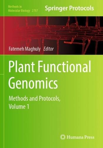 Plant Functional Genomics: Methods and Protocols, Volume 1