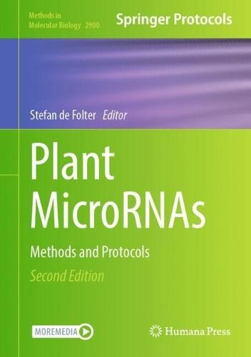 Plant MicroRNAs: Methods and Protocols
