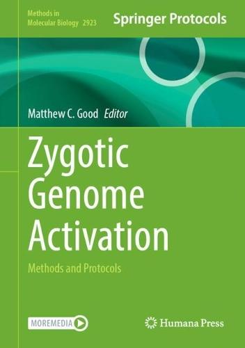 Zygotic Genome Activation: Methods and Protocols