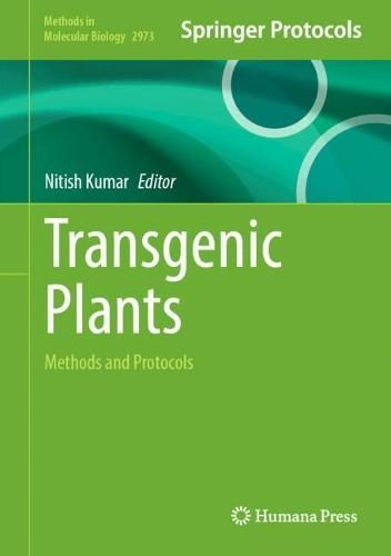 Transgenic Plants: Methods and Protocols