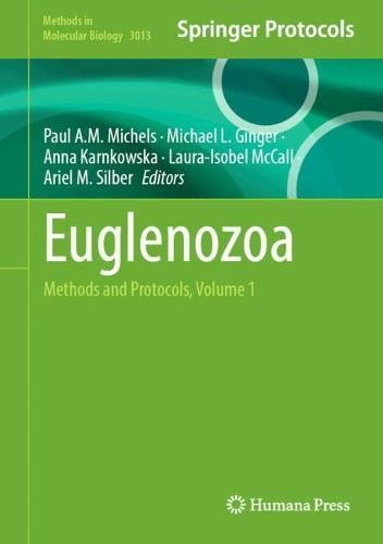 Euglenozoa: Methods and Protocols, Volume 1