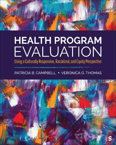 Health Program Evaluation: Using a Culturally Responsive, Racialized, and Equity Perspective