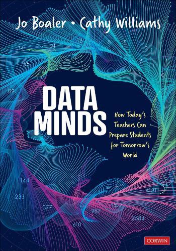 Data Minds: How Today’s Teachers Can Prepare Students for Tomorrow’s World
