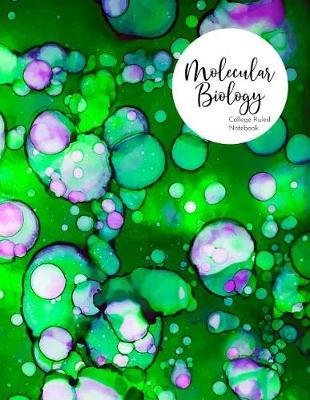 Molecular Biology: College Ruled Notebook
