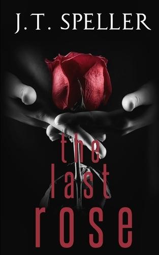 The Last Rose: The Insightful Truth