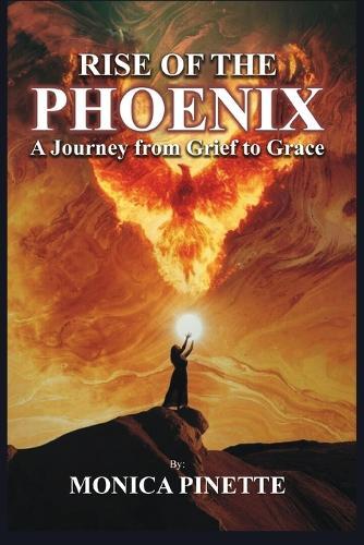Rise of the Phoenix: A Journey from Grief to Grace