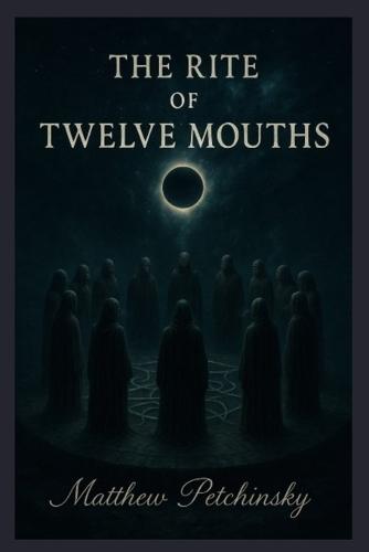 The Rite of Twelve Mouths
