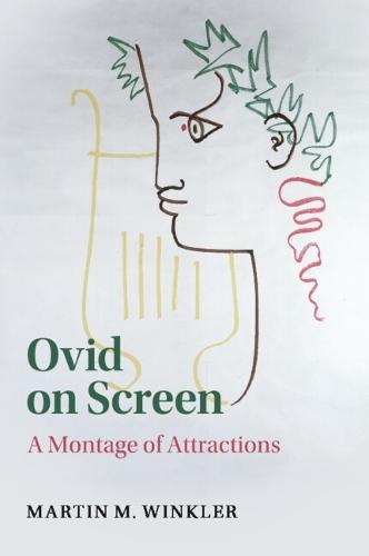 Ovid on Screen: A Montage of Attractions