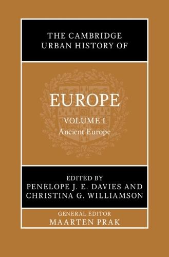 The Cambridge Urban History of Europe: Volume 1, Ancient Europe