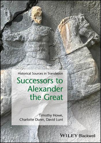 Successors to Alexander the Great: Historical Sources in Translation