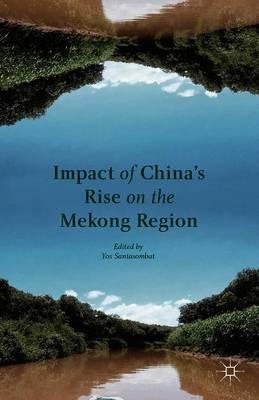 Impact of China's Rise on the Mekong Region