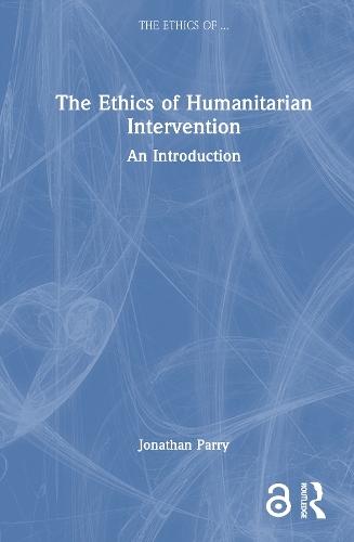 The Ethics of Humanitarian Intervention: An Introduction