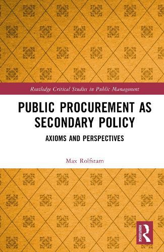 Public Procurement as Secondary Policy: Axioms and Perspectives