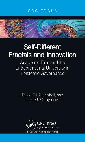 Self-Different Fractals and Innovation: Academic Firm and the Entrepreneurial University in Epistemic Governance