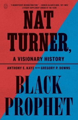 Nat Turner, Black Prophet: A Visionary History