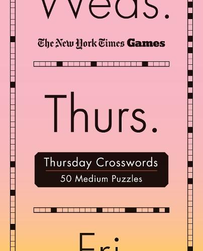 New York Times Games Thursday Crosswords: 50 Medium Puzzles