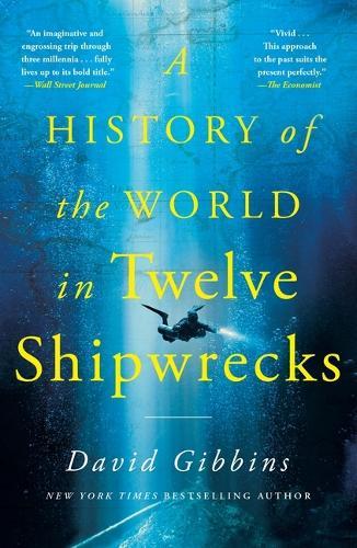 A History of the World in Twelve Shipwrecks