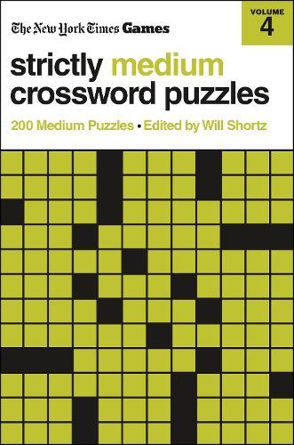 New York Times Games Strictly Medium Crossword Puzzles Volume 4: 200 Medium Puzzles