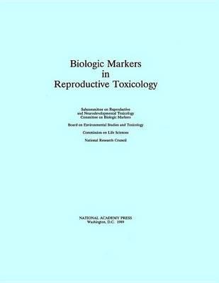 Biologic Markers in Reproductive Toxicology