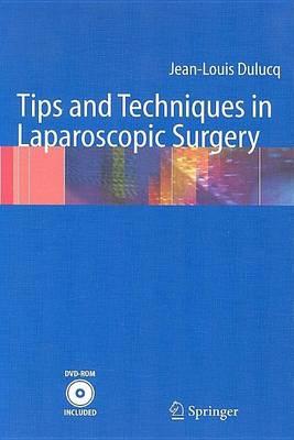 Tips and Techniques in Laparoscopic Surgery