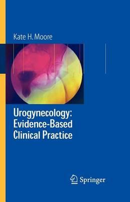 Urogynecology: Evidence-Based Clinical Practice