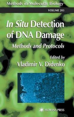 In Situ Detection of DNA Damage: Methods and Protocols. Methods in Molecular Biology, Volume 203.
