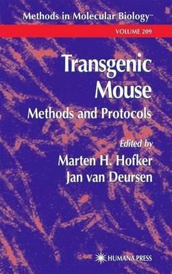 Transgenic Mouse Methods and Protocols. Methods in Molecular Biology, Volume 209.