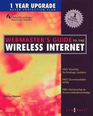Webmasters Guide to the Wireless Internet