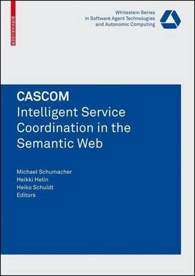 Cascom: Intelligent Service Coordination in the Semantic Web