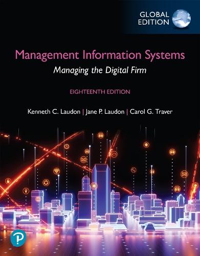 Management Information Systems: Managing the Digital Firm, Global Edition  (Book)