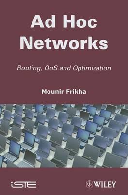 Ad Hoc Networks: Routing, Qos and Optimization
