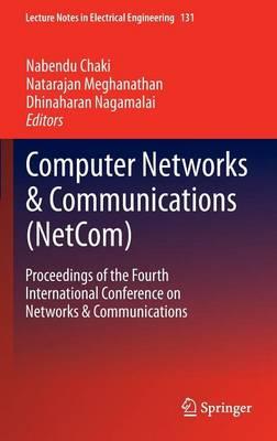 Computer Networks & Communications (Netcom): Proceedings of the Fourth International Conference on Networks & Communications