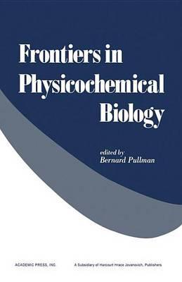Frontiers in Physicochemical Biology