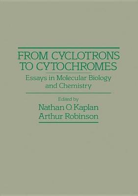 From Cyclotrons to Cytochromes