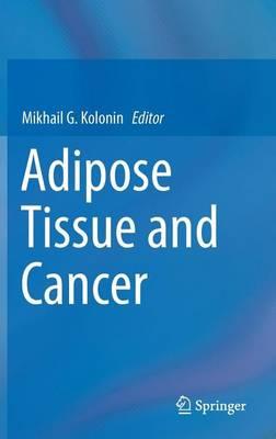 Adipose Tissue and Cancer