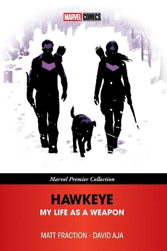 Hawkeye: My Life As A Weapon (Marvel Premier Collection)