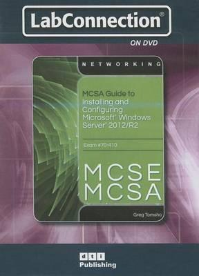 LabConnection on DVD for Tomsho's MCSA/MCSE Guide to Installing and  Configuring Windows Server 2012, Exam 70-410